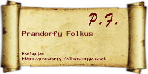 Prandorfy Folkus névjegykártya